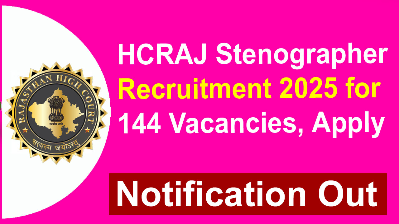 HCRAJ Stenographer Recruitment 2025 for 144 Vacancies, Apply Online alt=