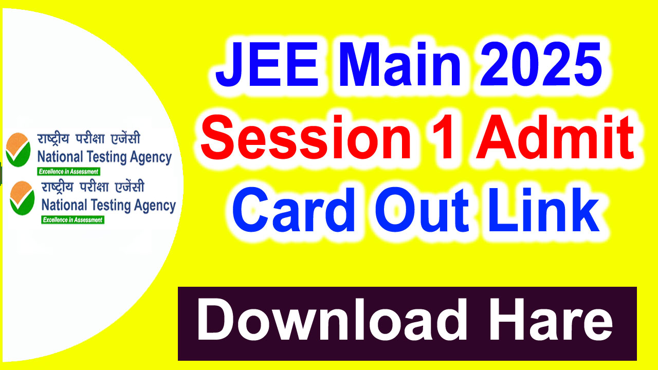 JEE Main Admit Card 2025 Download Link for Session 1, Released @jeemain.nta.nic.in alt=