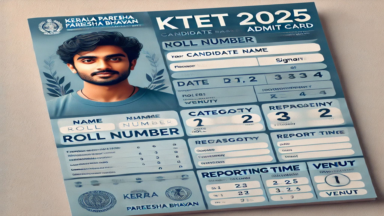 KTET 2025 Admit Card Out, Link Download, Exam Date & Pattern, ktet.kerala.gov.in alt=