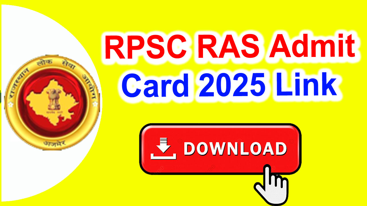 RPSC RAS Admit Card 2025 Link, Exam Date, Exam Pattern, Hall Ticket Download alt=