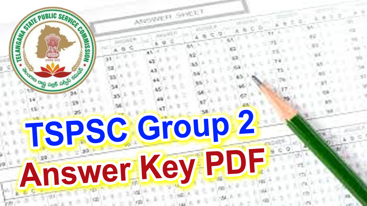 TSPSC Group 2 Answer Key 2024 PDF Download Link Available Soon @tspsc.gov.in alt=